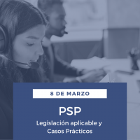 PSP. Legislación aplicable y Casos Prácticos