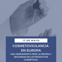 Cosmetovigilancia en Europa. Una herramienta para la mejora y seguridad de los productos cosméticos