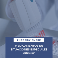 Medicamento en situaciones especiales. Visión 360º